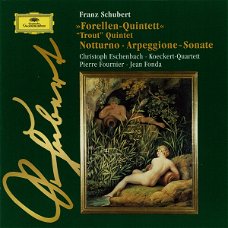 Christoph Eschenbach  -  Franz Schubert,  »Forellen-Quintett Notturno • Arpeggione-Sonate  (CD) 