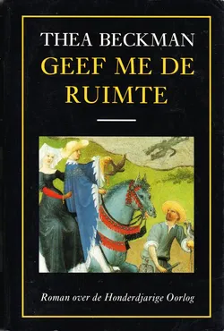 GEEF MET DE RUIMTE - Thea Beckman