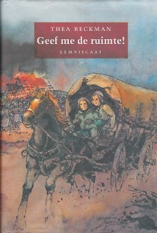 GEEF MET DE RUIMTE - Thea Beckman
