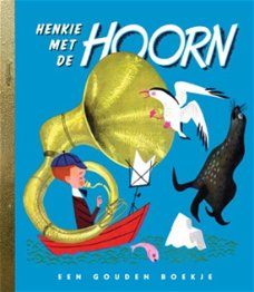  Jack Bechdolt  -  Henkie Met De Hoorn  (Hardcover/Gebonden) Gouden Boekjes