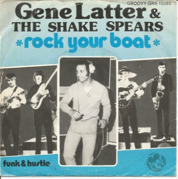 Gene Latter & The Shake Spears ‎– Rock Your Boat (1978) - 0