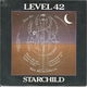 Level 42 ‎– Starchild (1982) - 0 - Thumbnail