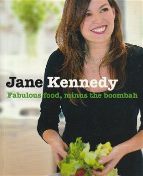 Kennedy,Jane - Fabulous food,minus the boombah - 0