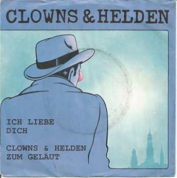 Clowns & Helden ‎– Ich Liebe Dich (1986) - 0