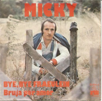 Micky ‎– Bye, Bye Fraeulein (1975) - 0