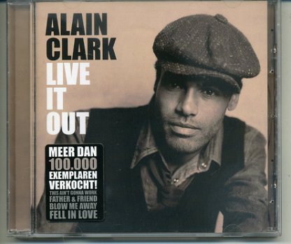 Alain Clark Live It Out 13 nrs CD 2007 als NIEUW - 0