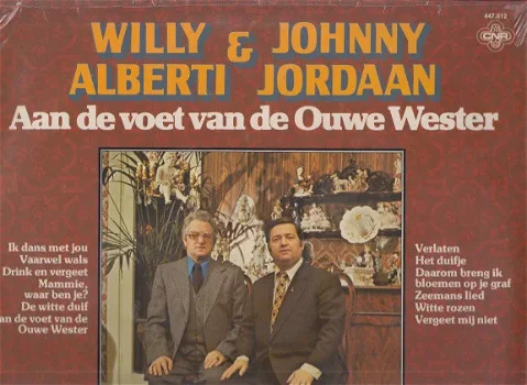 LP - Willy Alberti en Johnny Jordaan - Aan de voet van de Ouwe Wester - 0