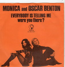 Monica  And Oscar Benton ‎– Everybody Is Telling Me (1972)