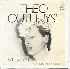 Theo Outhuyse ‎– Weer Alleen (1985)