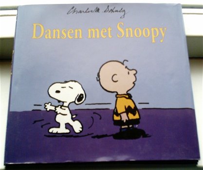 Dansen met Snoopy(Charles M. Schulz, ISBN 9076900078). - 0