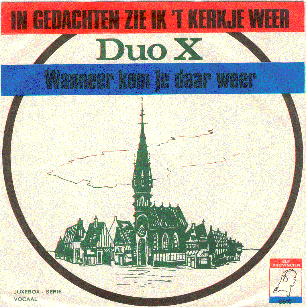 Duo X ‎– In Gedachten Zie Ik 't Kerkje Weer (1969) - 0