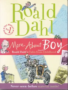 Roald Dahl: More about Boy - 0