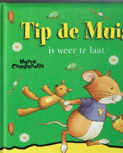 Tip de muis is weer te laat = Marco Campanella