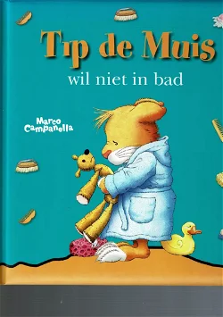 Tip de muis wil niet in bad = Marco Campanella