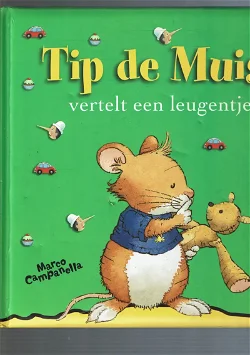 Tip de muis vertelt een leugentje = Marco Campanella