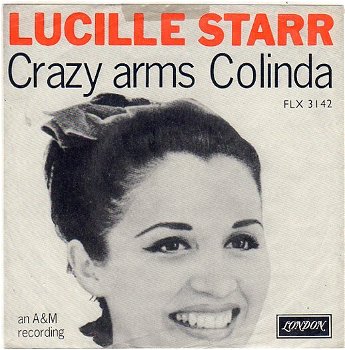 Lucille Starr ‎– Crazy Arms / Colinda (1965) - 0
