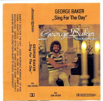 George Baker Sing For The Day 12 nrs cassette 1979 ZGAN - 1