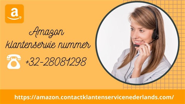 Amazon contact Nederland nummer +32-28081298 - 0