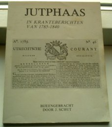 Jutphaas in kranteberichten van 1785-1840(J. Schut).