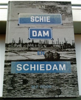 Schiedamse straatnamen(W.P. Rook, ISBN 9070450127). - 0