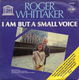 Roger Whittaker ‎– I Am But A Small Voice (1980) - 0 - Thumbnail