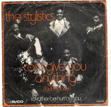 The Stylistics ‎– Can't Give You Anything (1975)