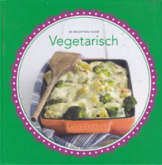 40 recepten voor vegetarisch