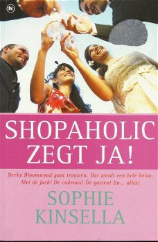 Sophie Kinsella  -  Shopaholic Zegt Ja