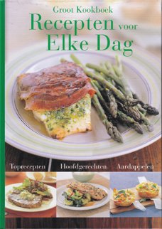 Groot Kookboek. Recepten voor Elke Dag