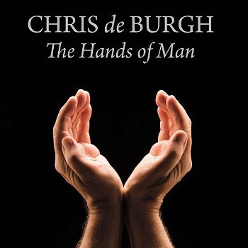 Chris de Burgh - The Hands Of Man (CD) Nieuw/Gesealed - 0