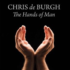Chris de Burgh - The Hands Of Man (CD) Nieuw/Gesealed