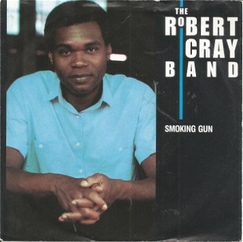 The Robert Cray Band ‎– Smoking Gun (1986) - 0