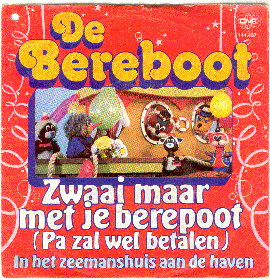 De Bereboot ‎– Zwaai Maar Met Je Berepoot (1977) - 0