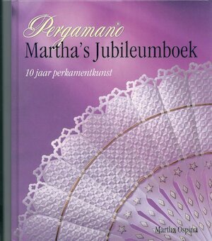Martha Ospina - Pergamano Martha's Jubileumboek (Hardcover/Gebonden) Nieuw - 0