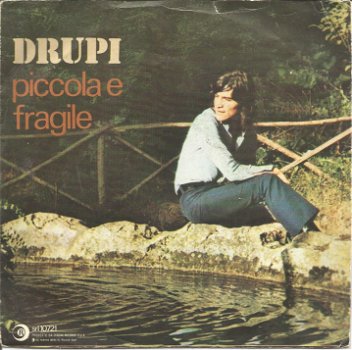 Drupi ‎– Piccola E Fragile (1974) ITALY - 0