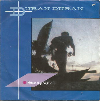 Duran Duran ‎– Save A Prayer (1982) - 0