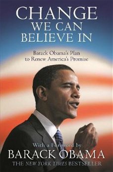 Barack Obama  -  Change We Can Believe In  (Engelstalig)