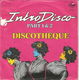 Discothèque ‎– Intro Disco (1979) - 0 - Thumbnail