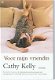 Cathy Kelly = Voor mijn vriendin - 0 - Thumbnail