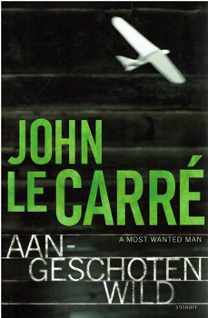John Le Carre = Aangeschoten wild - 0