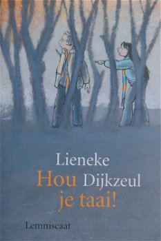 Lieneke Dijkzeul: Hou je taai! - 0