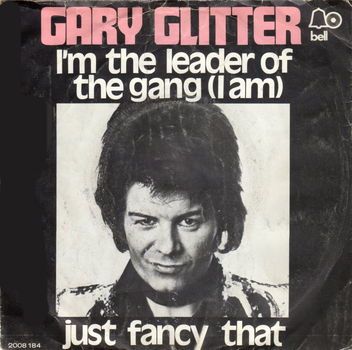 Gary Glitter ‎– I´m The Leader Of The Gang (I Am) - 0