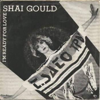 Shai Gould ‎– I'm Ready For Love (1985) - 0