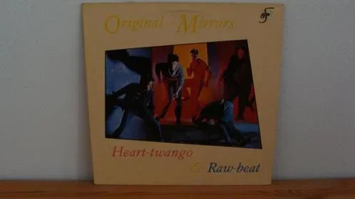 ORIGINAL MIRRORS - Heart twango & raw beat uit 1981 Label : Mercury 6359 046 made in Holland - 0
