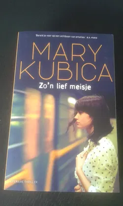 Zo'n lief meisje (Mary Kubica)