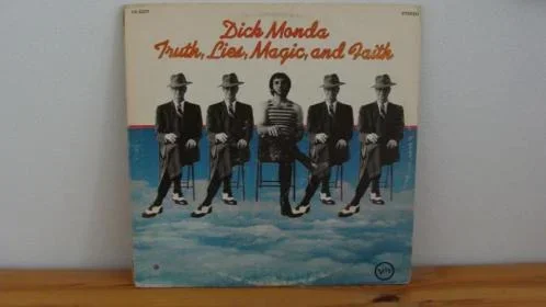 DICK MONDA - Truth, Lies, Magic and Faith uit 1969 Label : Verve Records V6-5077 - 0