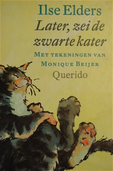 Later, zei de zwarte kater