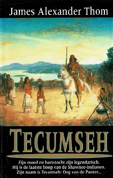 James Alexander Thom = Tecumseh - 0