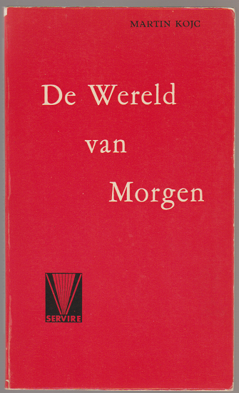 Martin Kojc: De Wereld van Morgen - nr. 1