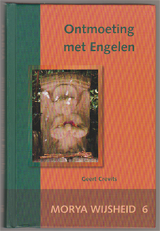 G. Crevits / Morya:  Ontmoeting met engelen